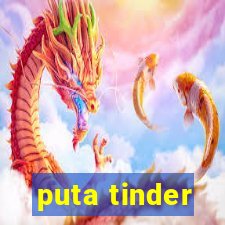 puta tinder